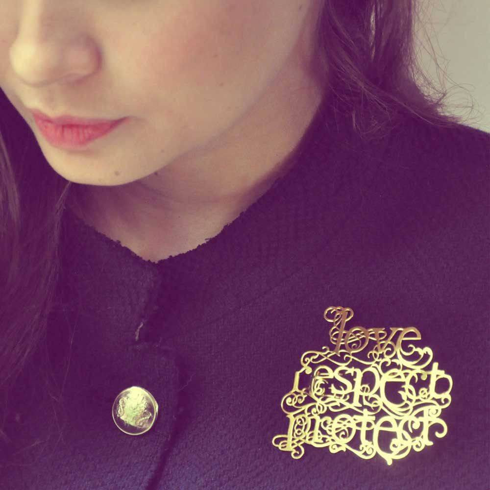 Love Respect Protect Brooch